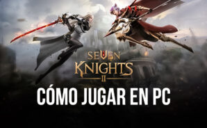 Cómo Jugar Seven Knights 2 en PC con BlueStacks