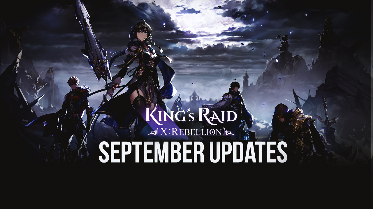 King’s Raid X: Rebellion – Overview on all the Ongoing Events After August’s Massive Update