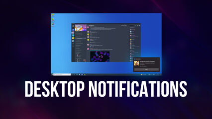Stay Updated in Real-Time, BlueStacks Desktop Notifications are Here!