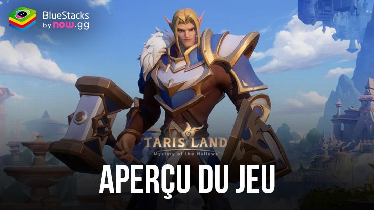 Tarisland : La Nouvelle Référence des MMORPG Mobile – Améliorez Votre Expérience de Jeu sur BlueStacks