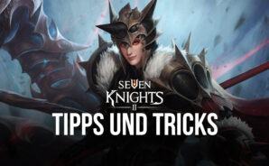 Seven Knights 2: Tipps, Tricks, und Strategien, um auf dem richtigen Weg anzufangen