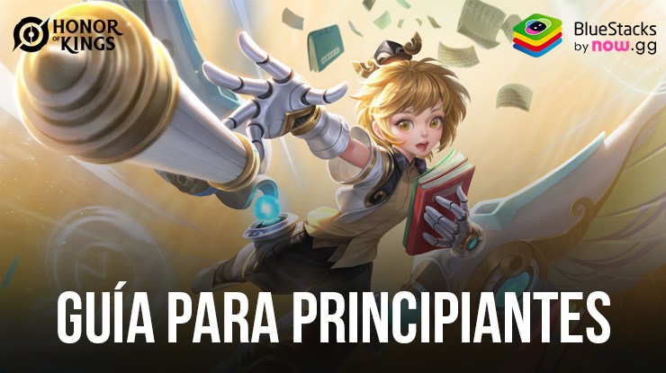 Dominar Honor of Kings en PC con BlueStacks la guía definitiva para principiantes