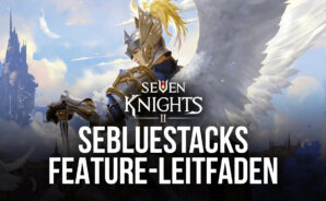 Seven Knights 2 – Wie man die besten Grafiken, Gamepad-Kontrollen und mehr bekommt