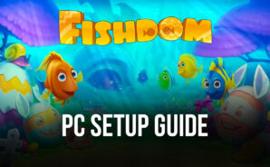 How to Play Fishdom on PC with BlueStacks