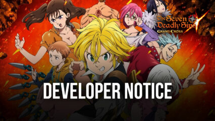 The Seven Deadly Sins: Grand Cross Developers Note