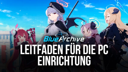 Wie Man Blue Archive auf Dem PC mit BlueStacks Spielt