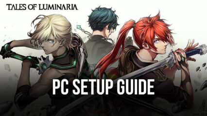 How to Play Tales of Luminaria – Anime RPG on PC with BlueStacks
