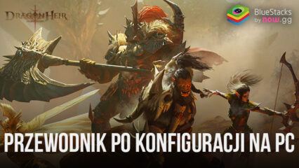 Jak grać w Dragonheir: Silent Gods na PC z BlueStacks