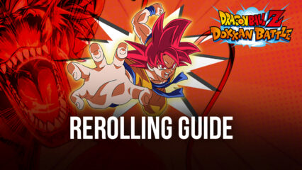 Dragon Ball Z Dokkan Battle Reroll Guide – How to Reroll and Unlock the Strongest Characters From the Start