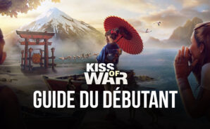Le Guide du Débutant de BlueStacks pour Kiss of War