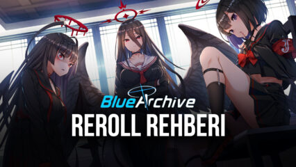 Blue Archive Oyununda Reroll Nasıl Yapılır?