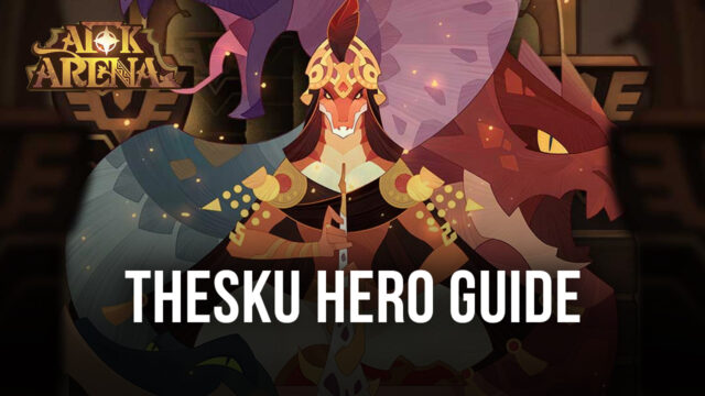 AFK Arena Thesku Guide by BlueStacks