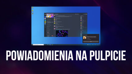 Powiadomienia na pulpicie w BlueStacks