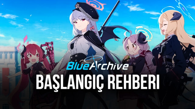Blue Archive Oynamaya Yeni Başladıysanız Bu Rehber Çok İşinize Yarayacak