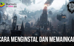Cara Menginstal dan Bermain Frostpunk: Beyond the Ice di PC dengan BlueStacks