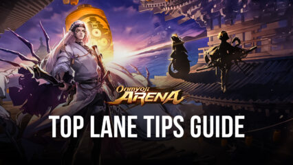 Onmyoji Arena Battle Guide – Tips and Tricks For Winning the Top Lane