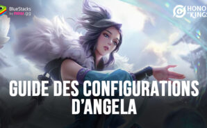 Les Meilleurs Configurations d’Angela dans Honor of Kings &#8211; Compétences, Synergies, et Contres