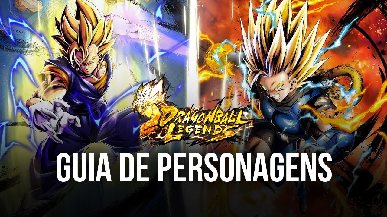 Dragon Ball Legends – Guia de personagens