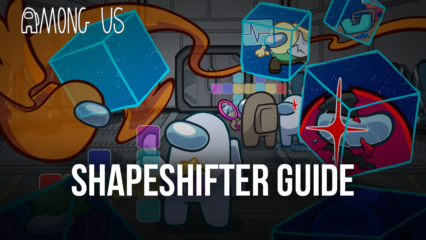 How to Enhance Your Impostor Game with the New Shapeshifter Role in Among Us