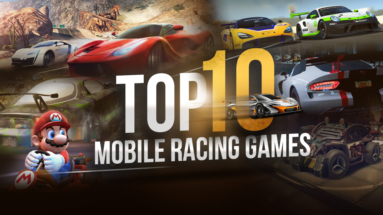 Top 10 Racing Games on You Have to Play The End Of 2020 | BlueStacks