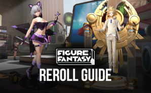 Reroll Guide for Figure Fantasy – How to Obtain the Best Characters From the Beginning