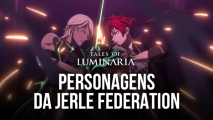 Tales of Luminaria – Anime RPG: Conheça os personagens da Jerle Federation