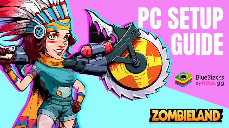 How to Play Zombieland: Doomsday Survival on PC with BlueStacks