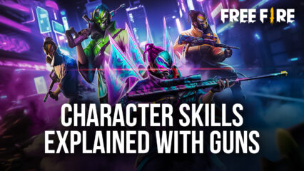 Free Fire Character Skills for Clash Squads Explained with Guns