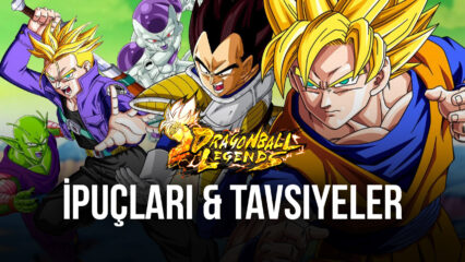 Dragon Ball Legends İpuçları ve Tavsiyeler