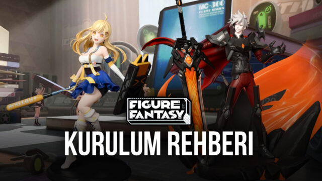 Figure Fantasy Oyununu BlueStacks ile PC’de Oynayın