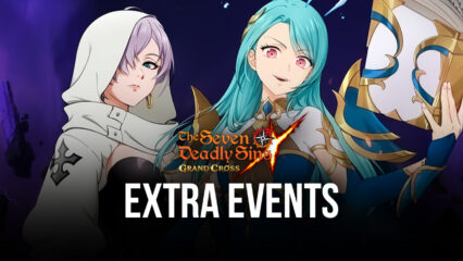 The Seven Deadly Sins: Grand Cross Extra Events