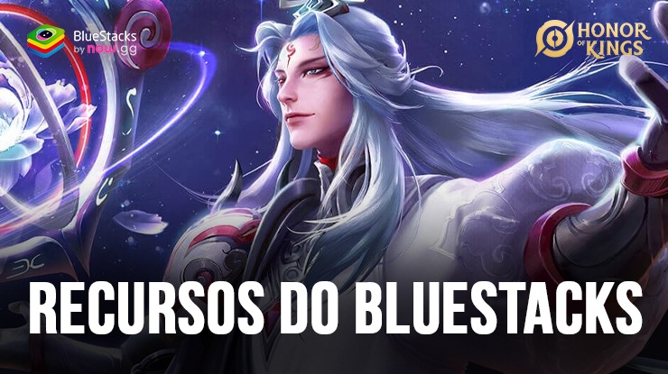 Recursos do BlueStacks para ajudar você a ganhar mais jogos em Honor of Kings