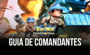 Tudo o que precisa saber sobre os Comandantes em Top War: Battle Game