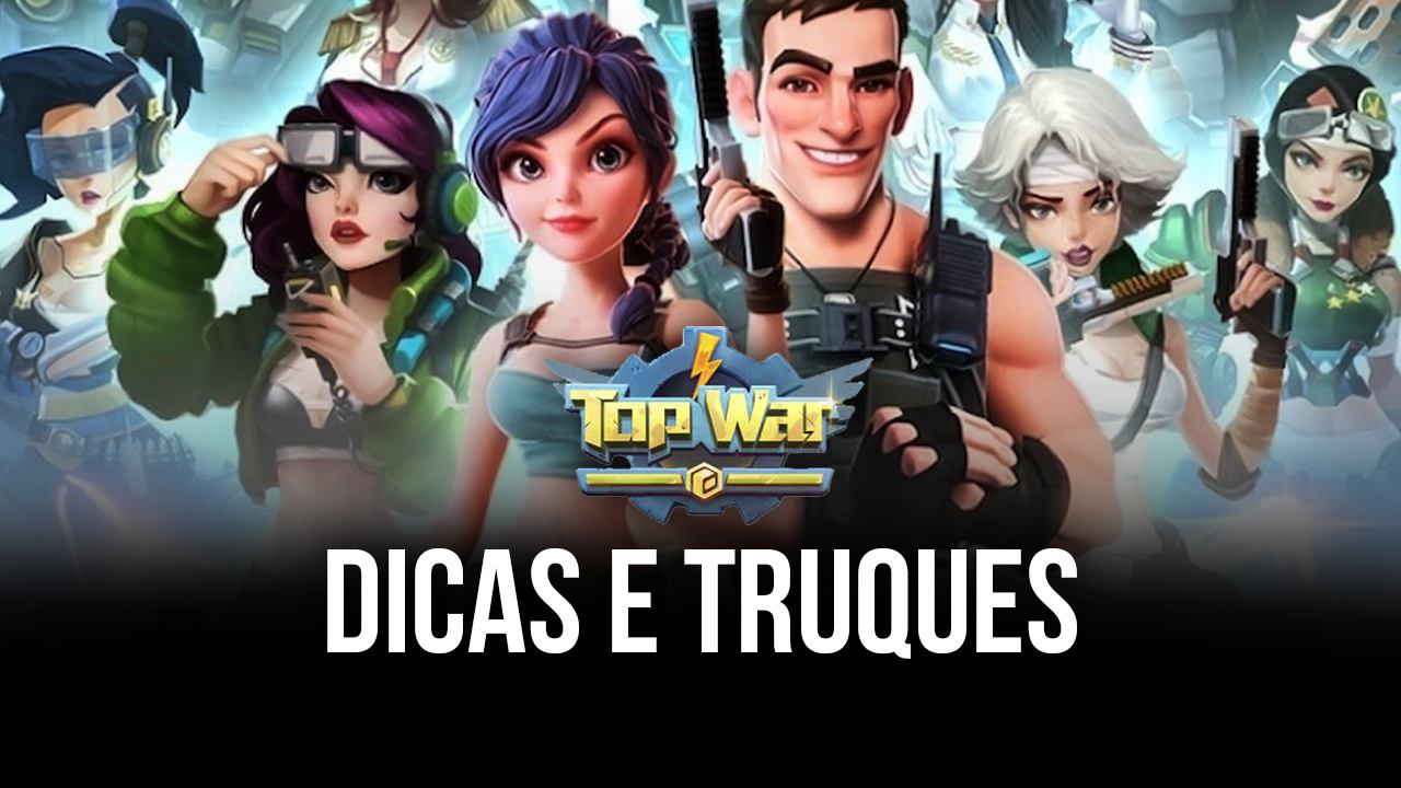 Dicas e Truques para se dar bem em Top War: Battle Game [Avançado]