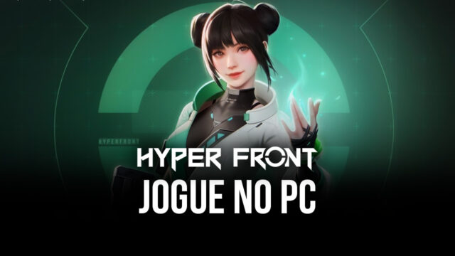 Como jogar Hyper Front (acesso antecipado) no PC com BlueStacks