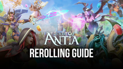 Call of Antia on PC – How to Use BlueStacks to Streamline Rerolling in This Gacha RPG