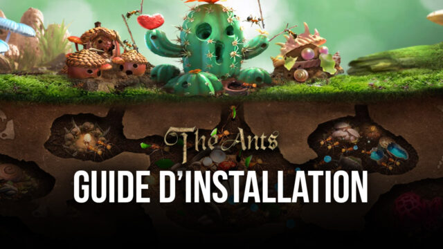 Comment Jouer à Les Fourmis : Royaume souterrain sur PC avec BlueStacks