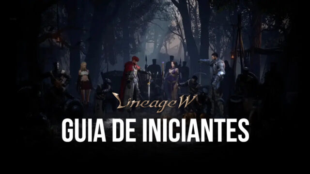 Guia de Iniciantes do BlueStacks para o Lineage W