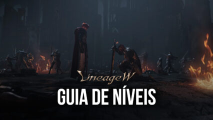 Guia Básico para subir de nível do Lineage W