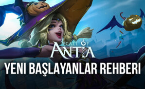Call of Antia Oyununa Hızlı ve Sağlam Bir Başlangıç Yapın