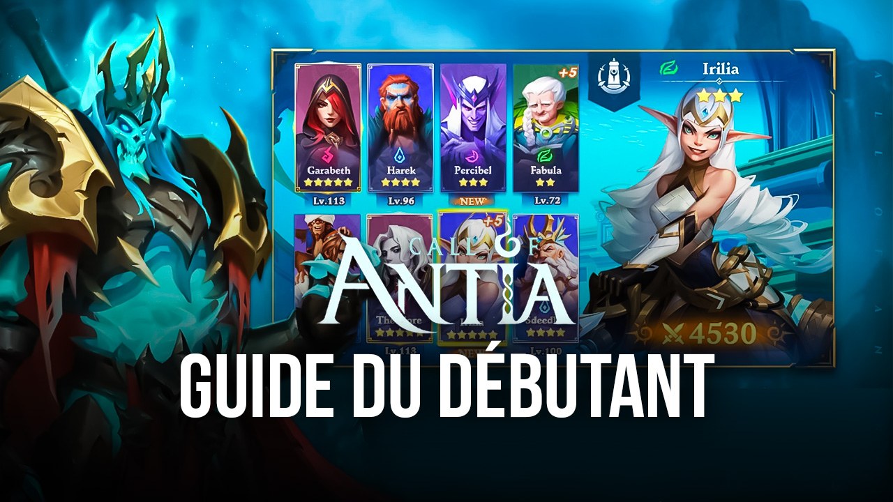 Le Guide Du D Butant Pour Call Of Antia Match Rpg Conseils Et