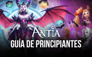 Guía de Principiantes Para Call of Antia – Trucos y Consejos Para Nuevos Jugadores