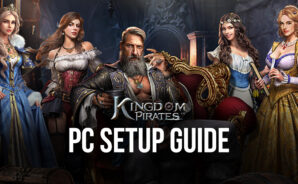 How to Play Kingdom of Pirates on PC with BlueStacks