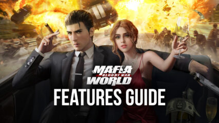 Mafia World: Bloody War on PC – How to Develop Your Crime Empire Using Our BlueStacks Tools