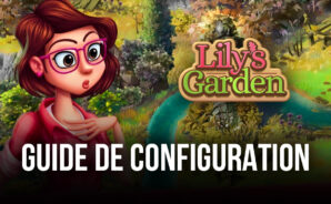 Comment Jouer à Lily’s Garden sur PC avec BlueStacks