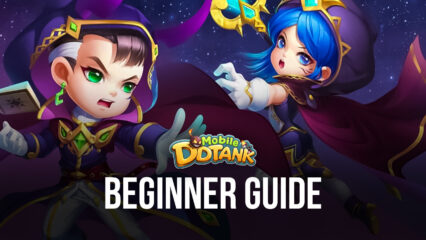 BlueStacks’ Beginners Guide to Playing DDTank Mobile