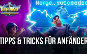 Top War auf dem PC – Die besten Tipps, Tricks und Strategien für Anfänger