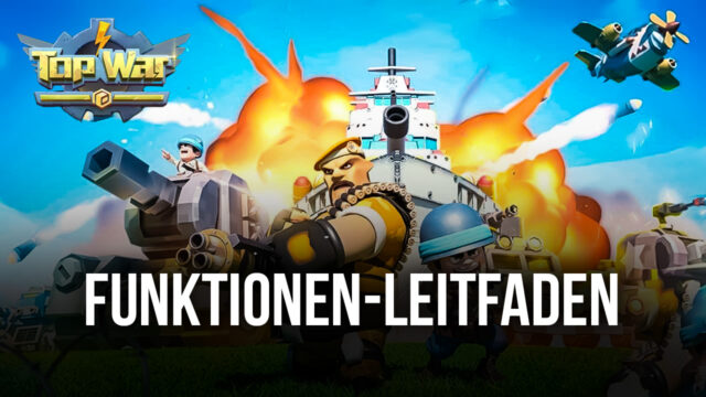Top War auf dem PC – So optimierst du dein Spielerlebnis mit BlueStacks
