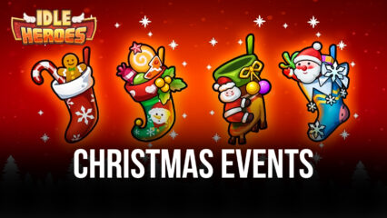 Idle Heroes: More Christmas Events are Added in the Idle Continent!