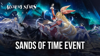 Alchemy Stars – Sands of Time Event